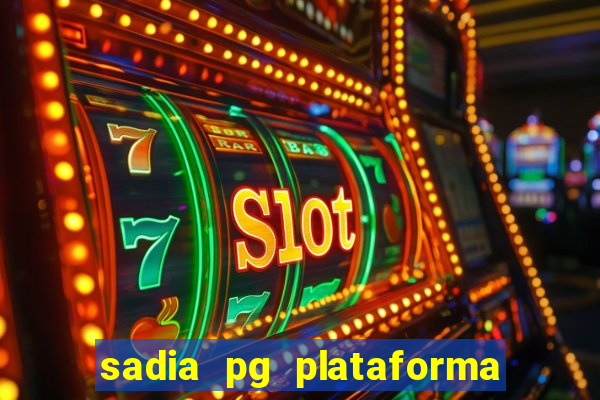 sadia pg plataforma de jogos